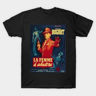 Humphrey Bogart - French Poster for "The Enforcer" (1951) T-Shirt